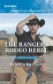 [Cowboys in Uniform 03] • The Ranger's Rodeo Rebel